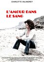 L'amour dans le sang (2008) кадры фильма смотреть онлайн в хорошем качестве