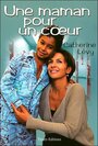 Une maman pour un coeur (2008) скачать бесплатно в хорошем качестве без регистрации и смс 1080p