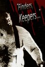 Finders, Keepers... (1996)