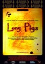 Long Pigs (2007) кадры фильма смотреть онлайн в хорошем качестве