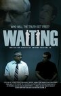 Waiting (2008) трейлер фильма в хорошем качестве 1080p