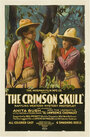 Смотреть «The Crimson Skull» онлайн фильм в хорошем качестве