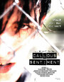 Callous Sentiment (2002) скачать бесплатно в хорошем качестве без регистрации и смс 1080p