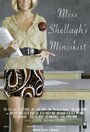 Смотреть «Miss Shellagh's Miniskirt» онлайн фильм в хорошем качестве