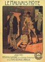 Le mauvais hôte (1910) кадры фильма смотреть онлайн в хорошем качестве