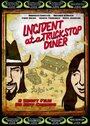 Incident at a Truckstop Diner (2008) скачать бесплатно в хорошем качестве без регистрации и смс 1080p