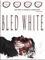 Bled White (2011) скачать бесплатно в хорошем качестве без регистрации и смс 1080p