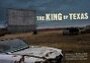 The King of Texas (2008) кадры фильма смотреть онлайн в хорошем качестве