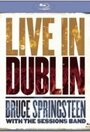 Смотреть «Bruce Springsteen with the Sessions Band: Live in Dublin» онлайн фильм в хорошем качестве