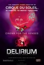 Cirque du Soleil: Delirium (2008) скачать бесплатно в хорошем качестве без регистрации и смс 1080p Cirque du Soleil: Delirium (2008) скачать бесплатно в хорошем качестве без регистрации и смс 1080p