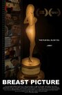 Breast Picture (2010) трейлер фильма в хорошем качестве 1080p