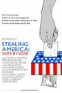 Stealing America: Vote by Vote (2008) кадры фильма смотреть онлайн в хорошем качестве