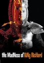 Madness of King Richard (2003) трейлер фильма в хорошем качестве 1080p