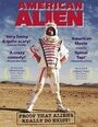 Смотреть «American Alien» онлайн фильм в хорошем качестве