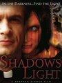 Shadows Light (2008) скачать бесплатно в хорошем качестве без регистрации и смс 1080p