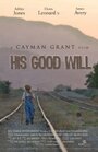 His Good Will (2008) скачать бесплатно в хорошем качестве без регистрации и смс 1080p