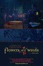 Flowers and Weeds (2008) кадры фильма смотреть онлайн в хорошем качестве