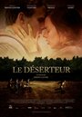 Le déserteur (2008) скачать бесплатно в хорошем качестве без регистрации и смс 1080p