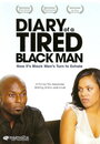 Diary of a Tired Black Man (2008) кадры фильма смотреть онлайн в хорошем качестве