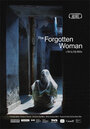 The Forgotten Woman (2008) трейлер фильма в хорошем качестве 1080p