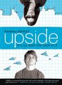 Смотреть «Upside» онлайн фильм в хорошем качестве