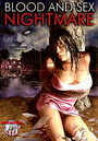 Blood and Sex Nightmare (2008) трейлер фильма в хорошем качестве 1080p