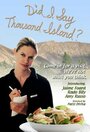 Did I Say Thousand Island? (2007) скачать бесплатно в хорошем качестве без регистрации и смс 1080p