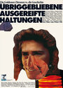 Übriggebliebene ausgereifte Haltungen (2007)