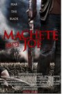 Смотреть «Machete Joe» онлайн фильм в хорошем качестве