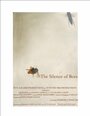 The Silence of Bees (2008) скачать бесплатно в хорошем качестве без регистрации и смс 1080p