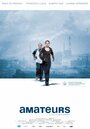Amateurs (2008) скачать бесплатно в хорошем качестве без регистрации и смс 1080p Amateurs (2008) скачать бесплатно в хорошем качестве без регистрации и смс 1080p