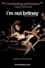 Смотреть «I'm Not Britney» онлайн фильм в хорошем качестве