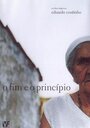 O Fim e o Princípio (2006) скачать бесплатно в хорошем качестве без регистрации и смс 1080p