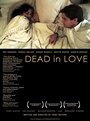 Dead in Love (2009) скачать бесплатно в хорошем качестве без регистрации и смс 1080p