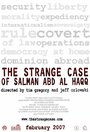 The Strange Case of Salman abd al Haqq (2007) трейлер фильма в хорошем качестве 1080p The Strange Case of Salman abd al Haqq (2007) трейлер фильма в хорошем качестве 1080p