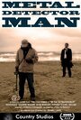 Metal Detector Man (2008) кадры фильма смотреть онлайн в хорошем качестве