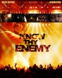 Смотреть «Know Thy Enemy» онлайн фильм в хорошем качестве