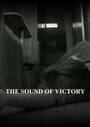 The Sound of Victory (2008) трейлер фильма в хорошем качестве 1080p