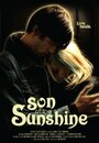 Son of the Sunshine (2009) трейлер фильма в хорошем качестве 1080p Son of the Sunshine (2009) трейлер фильма в хорошем качестве 1080p