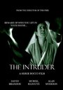 Смотреть «The Intruder» онлайн фильм в хорошем качестве