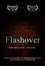 Смотреть «Flashover» онлайн фильм в хорошем качестве