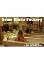 Смотреть «Some Kinda Fuckery» онлайн фильм в хорошем качестве