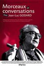 Morceaux de conversations avec Jean-Luc Godard (2007) трейлер фильма в хорошем качестве 1080p