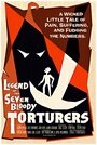 Legend of the Seven Bloody Torturers (2007) трейлер фильма в хорошем качестве 1080p