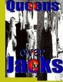 Queens Over Jacks (2005) кадры фильма смотреть онлайн в хорошем качестве