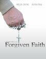 Forgiven Faith (2009) трейлер фильма в хорошем качестве 1080p