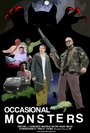 Occasional Monsters (2008) кадры фильма смотреть онлайн в хорошем качестве