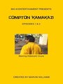 Смотреть «Compton Kamakazi 1-2» онлайн фильм в хорошем качестве