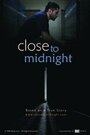 Close to Midnight (2008) скачать бесплатно в хорошем качестве без регистрации и смс 1080p