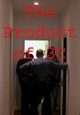 The Product of 3c (2007) кадры фильма смотреть онлайн в хорошем качестве